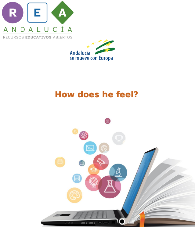 Accede al recurso How does he feel?