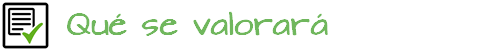 Qué se valorará Qué se valorará